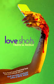 “Love Shots” by Travis M.&nbsp;Riddle