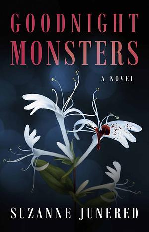 “Goodnight Monsters” by Suzanne&nbsp;Junered