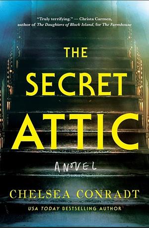 “The Secret Attic” by Chelsea&nbsp;Conradt