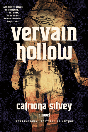 “Vervain Hollow” by Catriona&nbsp;Silvey