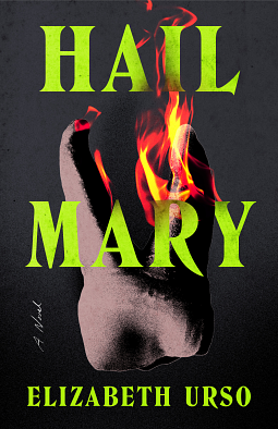 “Hail Mary” by Elizabeth Urso